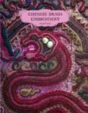 Chinese Braid Embroidery (Carey Jacqui)(Paperback / softback)