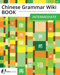 Chinese Grammar Wiki BOOK: Intermediate (Moser David)(Paperback)