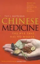 Chinese Medicine - The Web That Has No Weaver (Kaptchuk Ted J)(Paperback / softback)