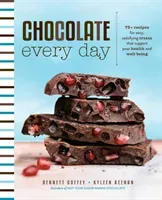 Chocolate Every Day: 85+ Plant-Based Recipes for Cacao Treats That Support Your Health and Well-Being (Coffey Bennett)(Pevná vazba)