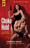 Choke Hold (Faust Christa)(Paperback)