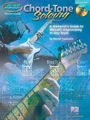 Chord Tone Soloing Private Lessons Series: A Guitarist's Guide to Melodic Improvising in Any Style [With CD (Audio)] (Tagliarino Barrett)(Paperback)