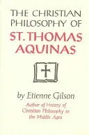 Christian Philosophy of St. Thomas Aquinas (Gilson Etienne)(Paperback)