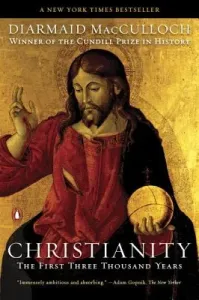 Christianity: The First Three Thousand Years (MacCulloch Diarmaid)(Paperback)