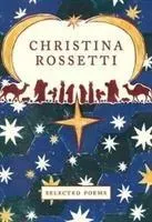 Christina Rossetti: Selected Poems (Rossetti Christina)(Pevná vazba)