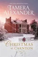Christmas at Carnton: A Novella (Alexander Tamera)(Paperback)