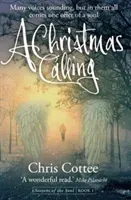 Christmas Calling - Many voices sounding, but in them all comes one offer of a soul (Cottee Chris)(Paperback / softback)