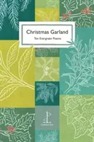 Christmas Garland - Ten Evergreen Poems(Paperback / softback)