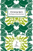 Christmas Spirit - Ten Poems to Warm the Heart (Authors Various)(Paperback / softback)
