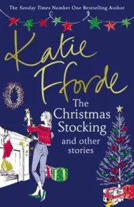 Christmas Stocking and Other Stories (Fforde Katie)(Paperback / softback)
