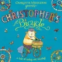 Christopher's Bicycle (Middleton Charlotte)(Paperback / softback)