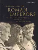 Chronicle of the Roman Emperors: The Reign-By-Reign Record of the Rulers of Imperial Rome (Scarre Chris)(Paperback)
