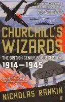 Churchill's Wizards - The British Genius for Deception 1914-1945 (Rankin Nicholas)(Paperback / softback)