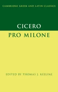 Cicero: Pro Milone (Keeline Thomas J.)(Pevná vazba)