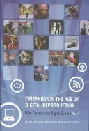 Cinephilia in the Age of Digital Reproduction: Film, Pleasure, and Digital Culture, Volume 1 (Balcerzak Scott)(Paperback)