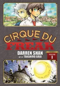 Cirque Du Freak: The Manga, Vol. 1: Omnibus Edition (Arai Takahiro)(Paperback)