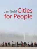 Cities for People (Gehl Jan)(Pevná vazba)