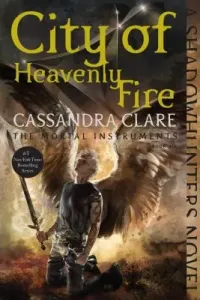 City of Heavenly Fire, 6 (Clare Cassandra)(Paperback)