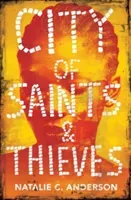 City of Saints & Thieves (Anderson Natalie C.)(Paperback / softback)