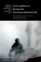 Civil Liability in Europe for Terrorism-Related Risk (Bergkamp Lucas)(Pevná vazba)