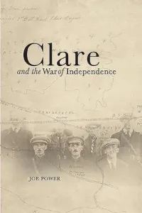Clare and the War of Independence (Power Joe)(Paperback)