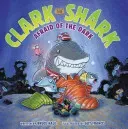 Clark the Shark: Afraid of the Dark (Hale Bruce)(Pevná vazba)