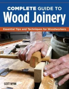 Classic Handplanes and Joinery: Essential Tips and Techniques for Woodworkers (Wynn Scott)(Paperback)