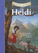 Classic Starts: Heidi (Spyri Johanna)(Pevná vazba)