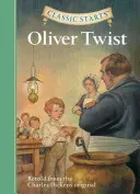 Classic Starts(r) Oliver Twist (Dickens Charles)(Pevná vazba)