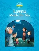 Classic Tales Second Edition: Level 1: Lownu Mends the Sky (Arengo Sue)(Paperback)