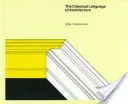 Classical Language of Architecture (Summerson John)(Paperback / softback)