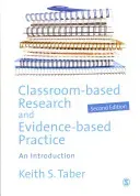 Classroom-Based Research and Evidence-Based Practice: An Introduction (Taber Keith)(Paperback)