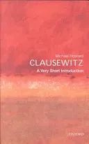 Clausewitz: A Very Short Introduction (Howard Michael)(Paperback)