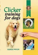 Clicker Training for Dogs (Pryor Karen)(Pevná vazba)
