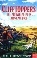 Clifftoppers: The Arrowhead Moor Adventure (Hitchcock Fleur)(Paperback / softback)