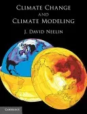 Climate Change and Climate Modeling (Neelin J. David)(Paperback)