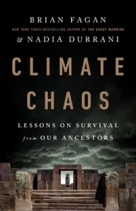 Climate Chaos: Lessons on Survival from Our Ancestors (Fagan Brian)(Pevná vazba)