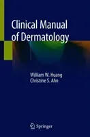 Clinical Manual of Dermatology (Huang William W.)(Paperback)