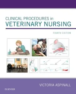 Clinical Procedures in Veterinary Nursing (Aspinall Victoria)(Paperback)