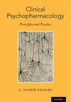 Clinical Psychopharmacology: Principles and Practice (Ghaemi S. Nassir)(Paperback)