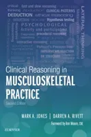 Clinical Reasoning in Musculoskeletal Practice (Jones Mark A.)(Pevná vazba)