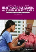 Clinical Skills for Healthcare Assistants and Assistant Practitioners (Whelan Angela)(Paperback)