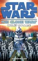 Clone Wars: Wild Space (Miller Karen)(Paperback / softback)