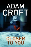 Closer To You (Croft Adam)(Paperback / softback)