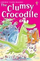 Clumsy Crocodile (Everett Felicity)(Pevná vazba)