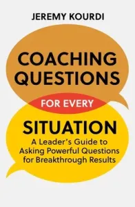 Coaching Questions for Every Situation (Kourdi Jeremy)(Paperback)