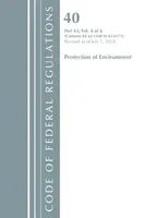 Code of Federal Regulations, Title 40 Protection of the Environment 63.1440-63.6175, Revised as of July 1, 2018 Vol 4 of 6 (Office Of The Federal Register (U.S.))(Paperback / softback)