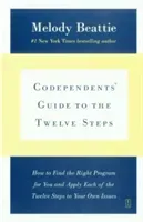 Codependents' Guide to the Twelve Steps: New Stories (Beattie Melody)(Paperback)
