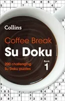 Coffee Break Su Doku: Book 1: 200 Challenging Su Doku Puzzles (Collins Uk)(Paperback)