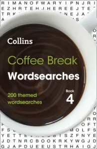 Coffee Break Wordsearches Book 4, 4: 200 Themed Wordsearches (Collins Puzzles)(Paperback)